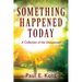 Something Happened Today: A Collection of the Unexpected