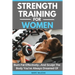 Strength Training For Women: Burn Fat Effectively...And Sculpt The Body You've Always Dreamed Of