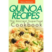 Quinoa Recipes: The Ancient Superfood Cookbook