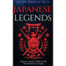Japanese Legends: Samurai, Spirits, Myths & the Sacred Stories of Japan