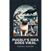Pugsly's Idea Goes Viral