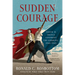 Sudden Courage