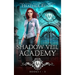 Shadow Veil Academy: Books 1-3