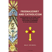 Freemasonry and Catholicism: An Exposition of the Cosmic Facts Underlying These Two Great Institutions as Determined by Occult Investigation (Easy