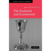 The Eucharist and Ecumenism: Let Us Keep the Feast