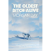 The Oldest Bitch Alive