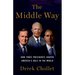 The Middle Way: How Three Presidents Shaped America's Role in the World