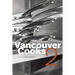 Vancouver Cooks 2
