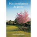 Ma connaissance du jardin