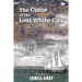 The Curse of the Lost White City