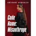 Code Name: Misanthrope