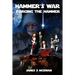 Hammer's War: Forging The Hammer