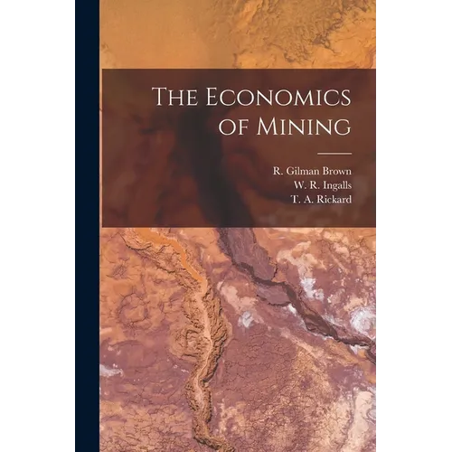 The Economics of Mining