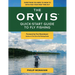 The Orvis Quick-Start Guide to Fly-Fishing: Everything You Need to Know to Catch Fish Your First Time Out