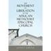 The Movement of Liberation in the African Methodist Episcopal Church