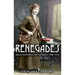 Renegades: Irish Republican Women 1900-1922