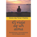El viaje de un alma: Revelaciones y conversaciones con el Maestro Jesús