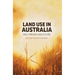 Land Use in Australia: Past, Present and Future