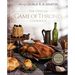 The Official Game of Thrones Cookbook: Recipes from King's Landing to the Dothraki Sea