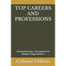 Top Careers and Professions: Competitive Jobs / Occupations in Modern Organizations