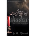 Shadow in the Smoke