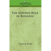 The Golden Rule in Business