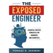 The Exposed Engineer: Essential Success Principles for Engineers and Scientists