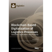 Blockchain-Based Digitalization of Logistics Processes-Innovation, Applications, Best Practices
