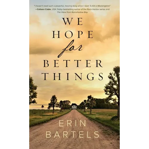 We Hope for Better Things