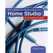 Recording and Producing in the Home Studio: A Complete Guide