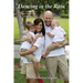 Dancing in the Rain: One Family's Story of Faith, Strength, Courage and Love
