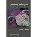 cemetery miss you