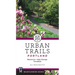 Urban Trails Portland: Beaverton, Lake Oswego, Troutdale