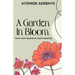 A Garden In Bloom: Faith That Grows In Your Twenties