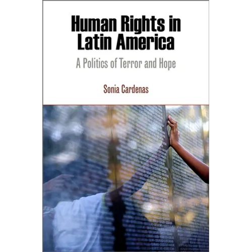 Human Rights in Latin America: A Politics of Terror and Hope