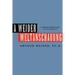 A Weider Weltanschauung