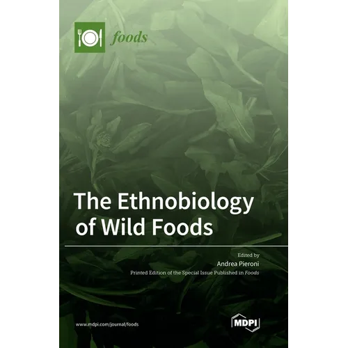 The Ethnobiology of Wild Foods