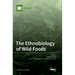 The Ethnobiology of Wild Foods