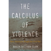 The Calculus of Violence: How Americans Fought the Civil War