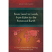 From Land to Lands, from Eden to the Renewed Earth: A Christ-Centred Biblical Theology of the Promised Land