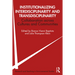 Institutionalizing Interdisciplinarity and Transdisciplinarity: Collaboration Across Cultures and Communities