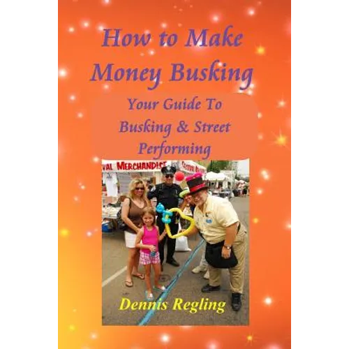 How to Make Money Busking: Your Guide To Busking & Street Performing