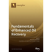 Fundamentals of Enhanced Oil Recovery