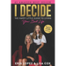 I Decide: The Happy Little Guide To Living Your Best Life