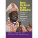 From the Kraal to the Cathedral