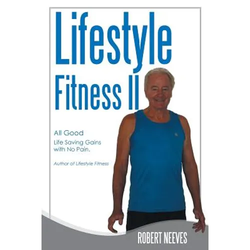 Lifestyle Fitness II: All Good