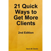 21 Quick Ways to Get More Clients