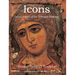 Icons: Sacred images of the Orthodox tradition