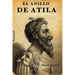 El Anillo de Atila: (la Decadencia del Imperio Romano)