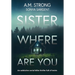 Sister Where Are You